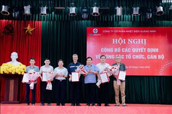 Nhiệt điện Quảng Ninh đổi mới tổ chức, kiện toàn cán bộ: Bước đi cần thiết trong xu thế tinh gọn bộ máy